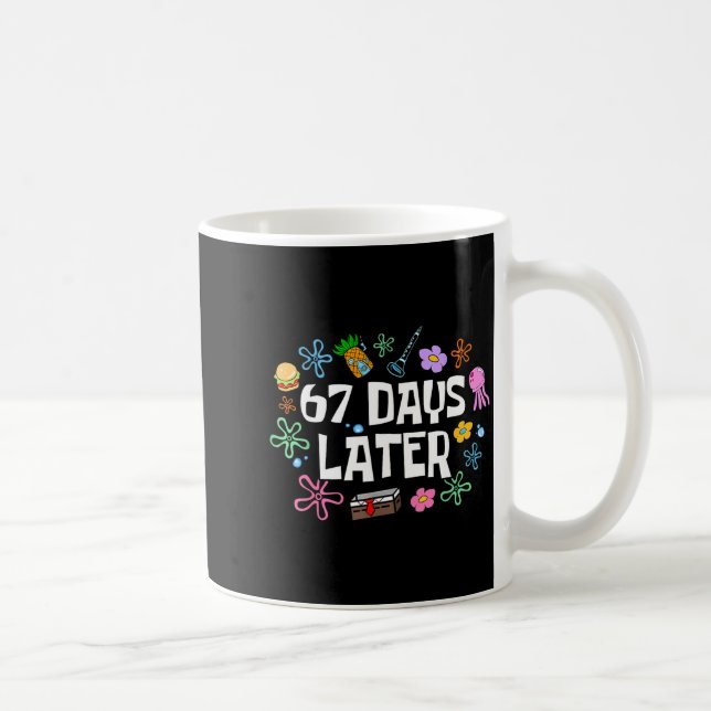 Meme Teacher Student 67 Days Later Funny 67th Day  Kaffeetasse (Rechts)