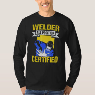 Meme Welder All Positions Certifie für Metallhandw T-Shirt