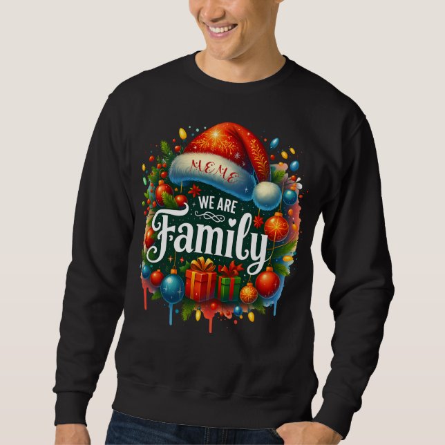 Meme Wir sind Familie Sweatshirt (Vorderseite)