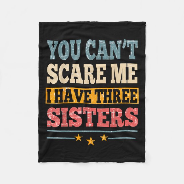 Meme You Can't E Me I Have Three Sister Funny Brot Fleecedecke (Vorderseite)