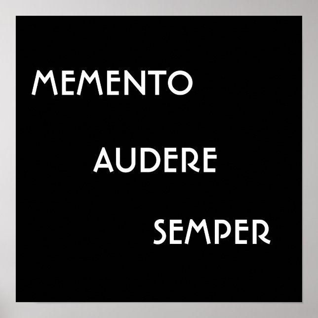 MEMENTO AUDERE SEMPER POSTER (Vorne)