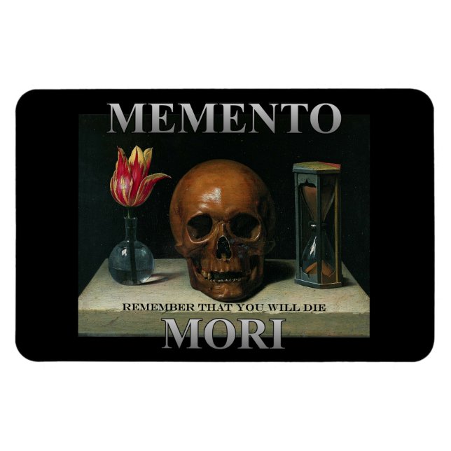 Memento Mori - Denken Sie daran, dass Sie die werd Magnet (Horizontal)