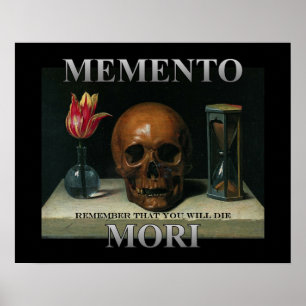 Memento Mori - Denken Sie daran, dass Sie die werd Poster