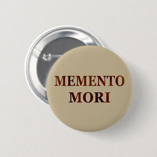 memento mori, latin phrase button
