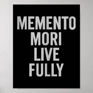 Memento Mori, lebe voll. Stoisch, Vintag, Zitat. T Poster