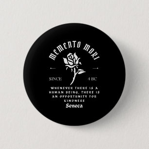 Memento Mori Stoicism Seneca Kindness Philosophie Button
