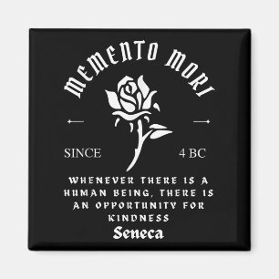 Memento Mori Stoicism Seneca Kindness Philosophie  Magnet