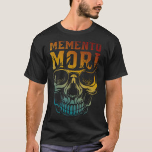 Memento Mori Stoicism Skull Zitat stoische Philoso T-Shirt