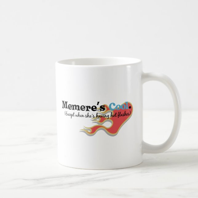 Memere hat Hitzewallungen Tasse (Rechts)