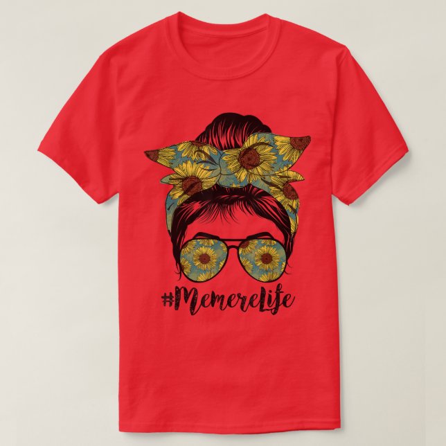 Memere Life Messy Hair Bun Sonnenblumen Frauen Müt T-Shirt (Design vorne)