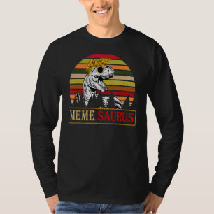 Memesaurus Rex Dinosaur Meme Saurus Familienmütter T-Shirt