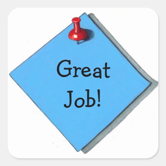 Memo Sticker: Realismus Kunst: Großer Job! Quadratischer Aufkleber (Vorderseite)