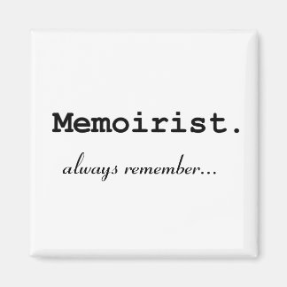 Memoirist, immer erinnern - Magnet