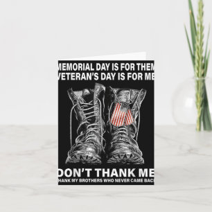 Memorial Day Is For Them Veterans Day Is For Me Karte