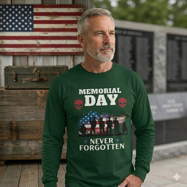 Memorial Day Never Forgotten Patriotic Military T-Shirt (High-quality long sleeve tribute shirt. Stay warm while honoring 250 years of American bravery.)