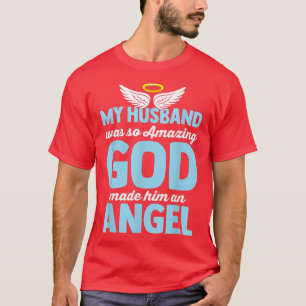 MemorialMein Mann war so Phantastisch, dass Gott i T-Shirt