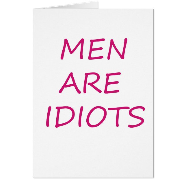 Men Are Idiots (Vorne)