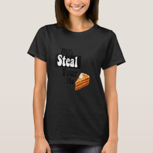 Men Boys Kleinkinder Kinder Herr Stiehlt Euren Pie T-Shirt