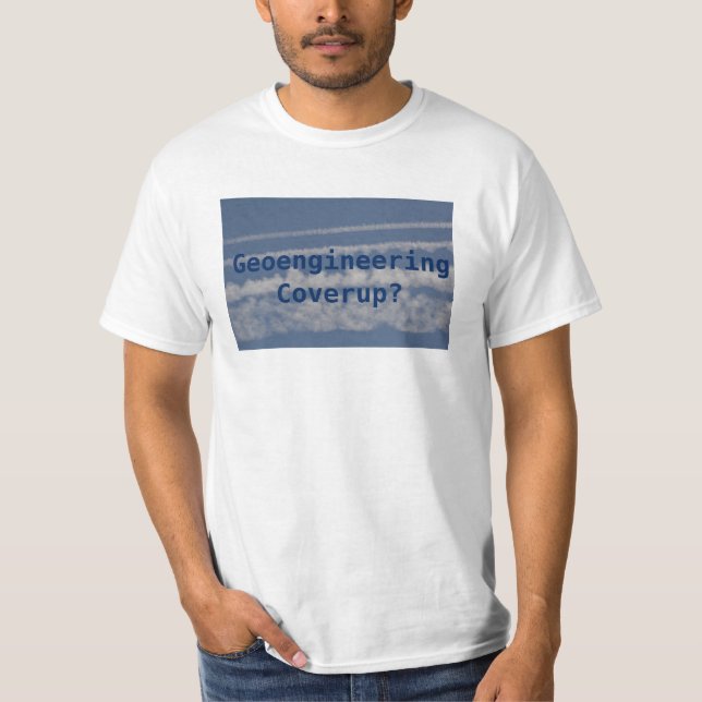 Men Chemtrail Coverup T Shirt (Vorderseite)