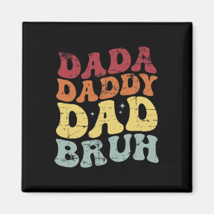 Men Dada Daddy Vater Bruh Fathers Day Vintag Funny Magnet