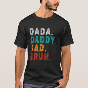 Men Dada Daddy Vater Bruh Funny Vater T-Shirt