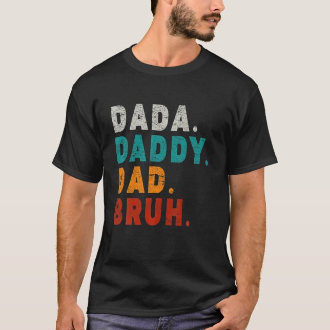 Men Dada Daddy Vater Bruh Funny Vater T-Shirt (Vorderseite)