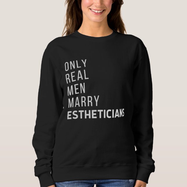 Men Marry Estheticians Licensed Esthetician Skin C Sweatshirt (Vorderseite)