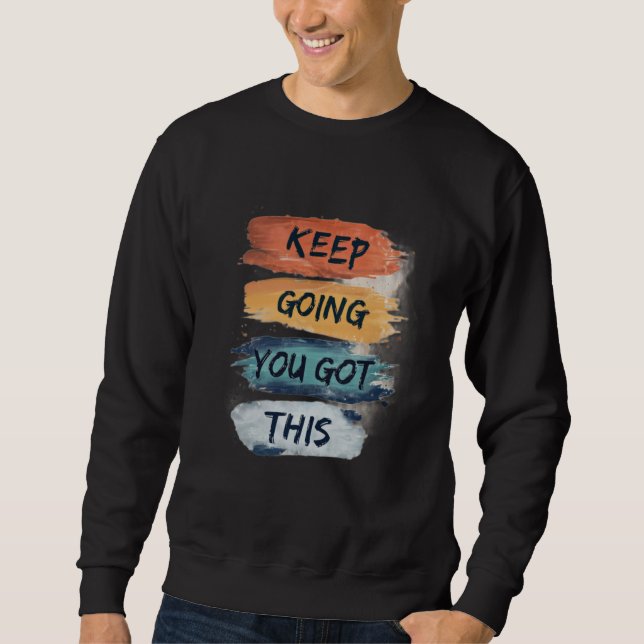 Men’s Sweatshirt | Motivational Quote Graphic tee (Vorderseite)