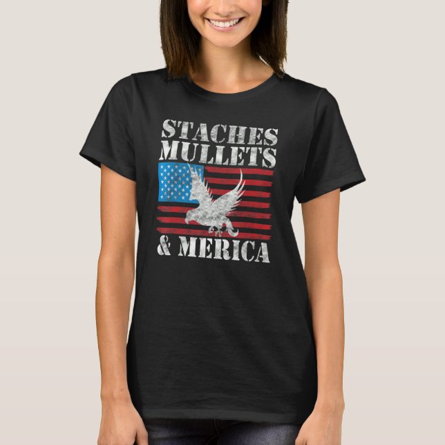 Men Staches Mullets und Merica American Flag Redne T-Shirt (Vorderseite)