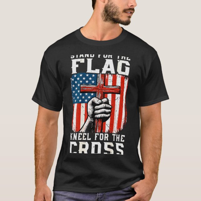 Men Stand For Flag Kneel The Cross Christian Patri T-Shirt (Vorderseite)