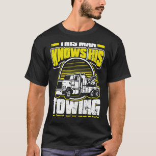 Menns dieser Mann kennt seine Zugschleppschlepper T-Shirt