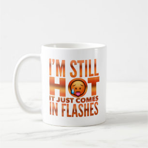 Menopause Hot Flash Funny Mug Kaffeetasse