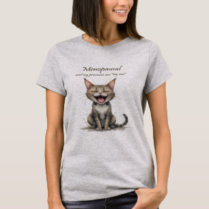 Menopause Humor Gestresste Wütende Katze T-Shirt