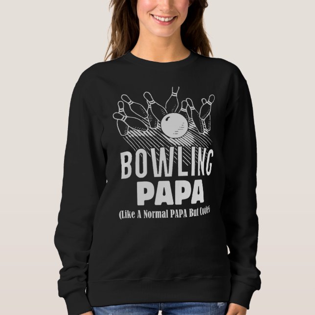 Mens 10 Button Bowling Ball Normal Papa aber Coole Sweatshirt (Vorderseite)