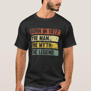 Mens 1972 Myth Man The Legend 50. Geburtstag T-Shirt