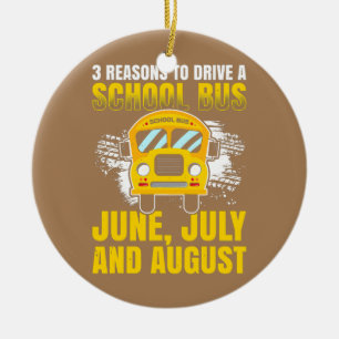 Mens 3 gute Gründe, einen Schulbus fahren Juni Keramik Ornament