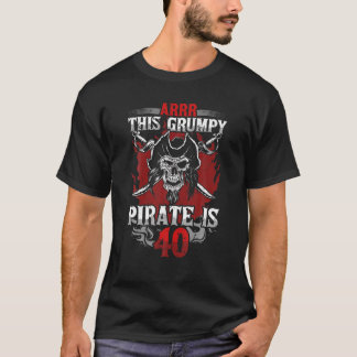 Mens 40th Birthday Funny Turning Vierzig Pirate Bd T-Shirt