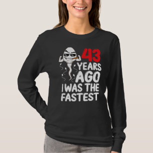 Mens 43. Geburtstagskleid vor 43 Jahren war ich da T-Shirt