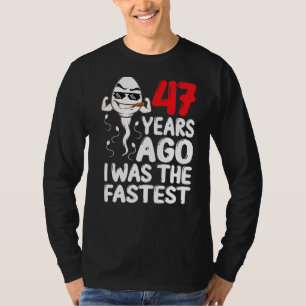 Mens 47. Geburtstagskleid vor 47 Jahren war ich da T-Shirt