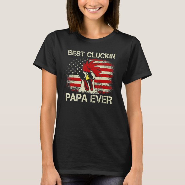 Mens 4. Juli Beste Cluckin Papa jemals American F T-Shirt (Vorderseite)