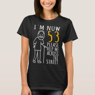 Mens 53. Geburtstag für ihn bin ich jetzt 53 Jahre T-Shirt