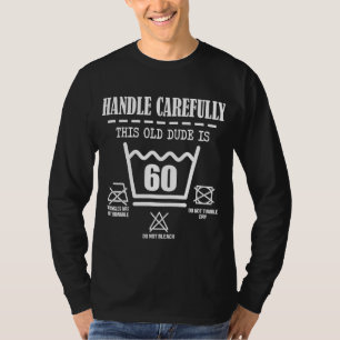 Mens 60. Geburtstag Retro vorsichtig handhaben die T-Shirt