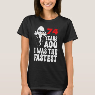 Mens 74. Geburtstagskleid vor 74 Jahren war ich da T-Shirt