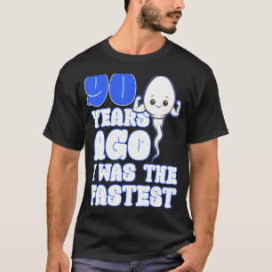 Mens 90. Geburtstag vor 90 Jahren war ich der schn T-Shirt
