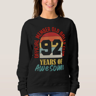 Mens 92. Geburtstag Old Balls Club 92 Jahre Awes Sweatshirt