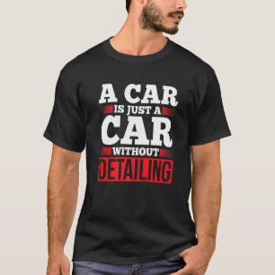 Mens a car ist nur ein Auto ohne genaue Angabe von T-Shirt