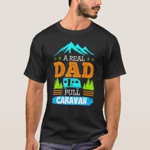 Mens a Real Vater Pullman Caravan Camping Camper C T-Shirt