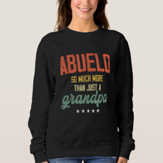Mens Abuelo viel mehr als Großvater Großvater Gra Sweatshirt