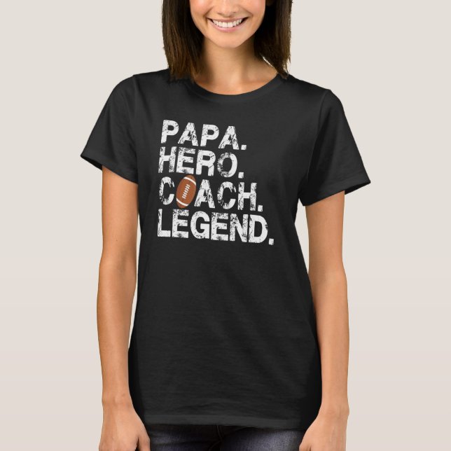 Mens American Football Papa Vater Hero Coach Legen T-Shirt (Vorderseite)