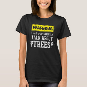 Mens Arborist spricht über Bäume Lumberjack 1 T-Shirt